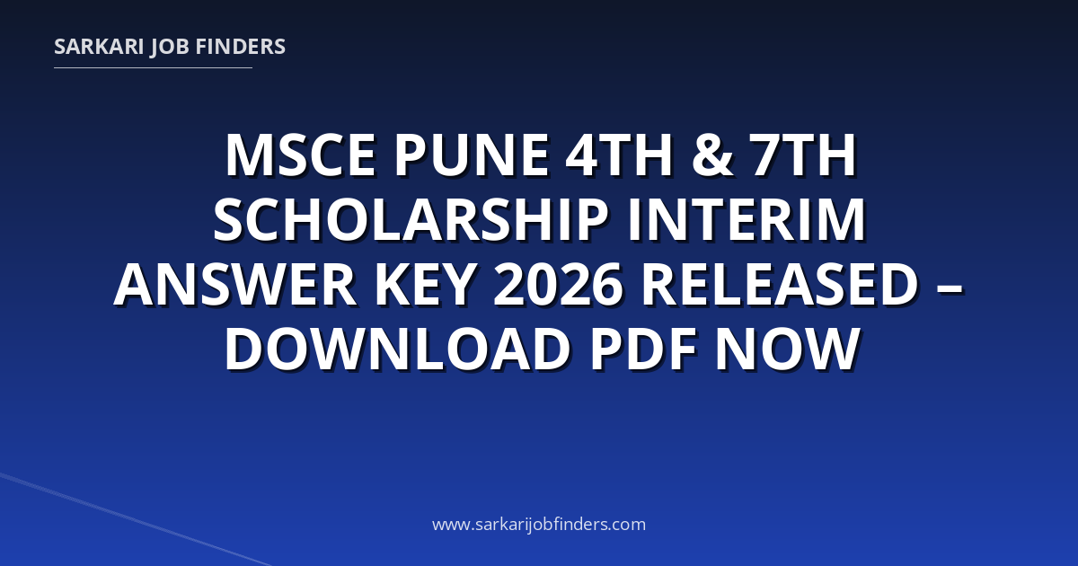 Msce Syllabus.pdf MSCE पुणे चौथी और सातवीं छात्रवृत्ति अंतरिम उत्तर कुंजी 2026 जारी – PDF ...