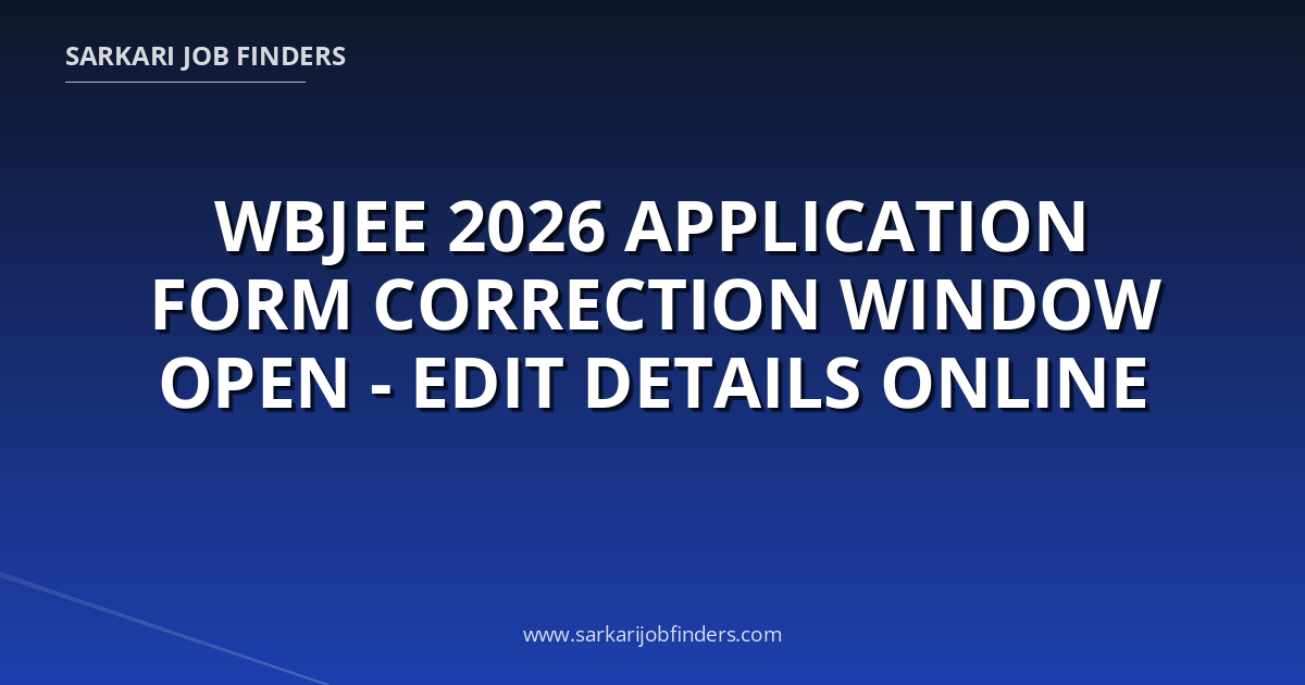 WBJEE 2026 Application Form Correction Window Open - Edit Details ...